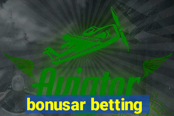 bonusar betting