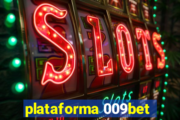 plataforma 009bet