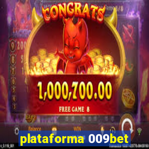 plataforma 009bet