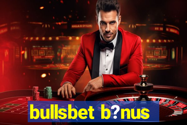 bullsbet b?nus