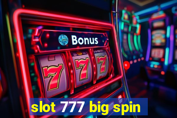 slot 777 big spin