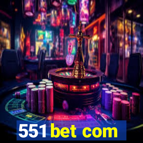 551 bet com