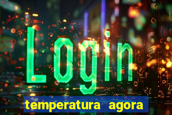 temperatura agora vitoria da conquista