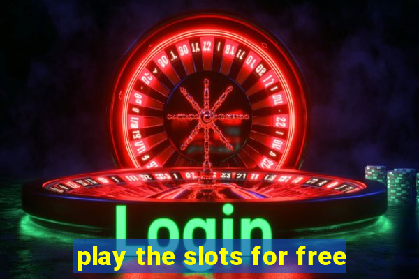 play the slots for free