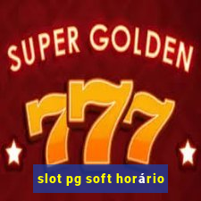 slot pg soft horário