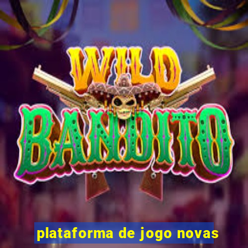 plataforma de jogo novas