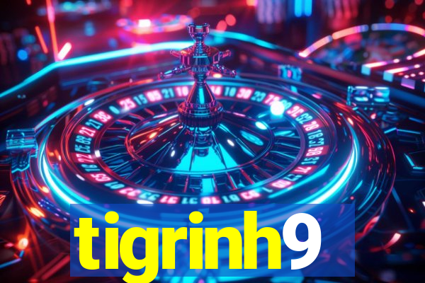 tigrinh9