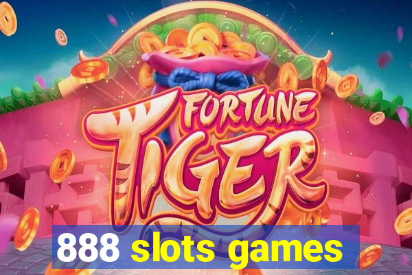 888 slots games