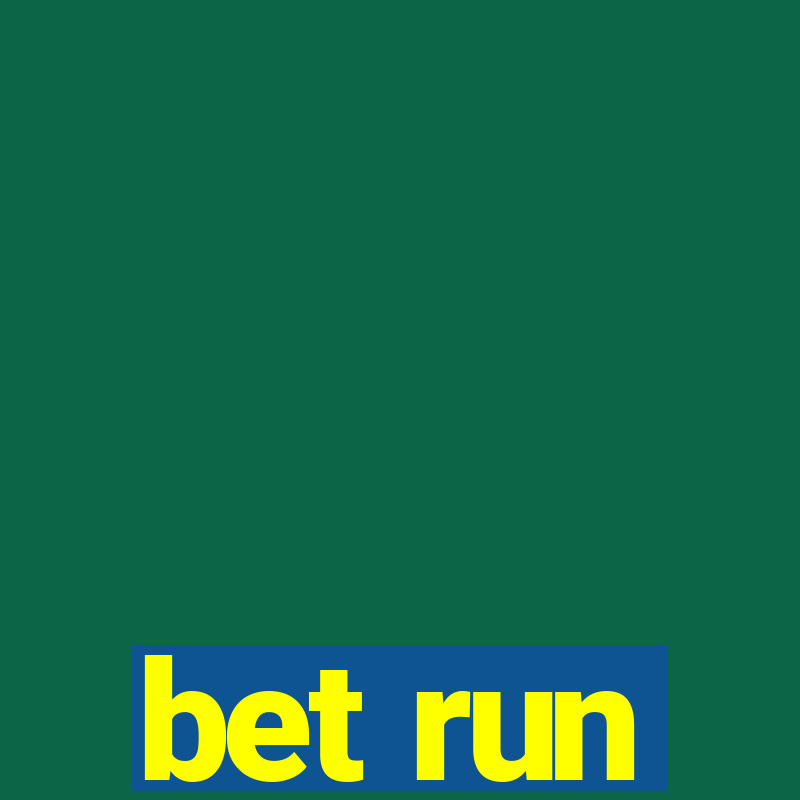 bet run