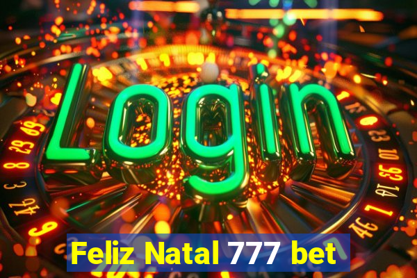 Feliz Natal 777 bet