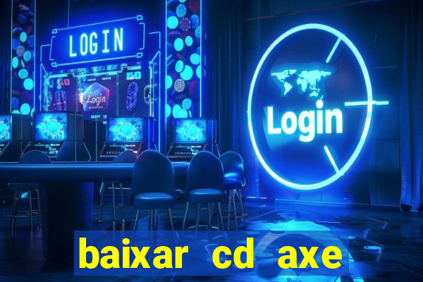 baixar cd axe bahia 2000 gratis