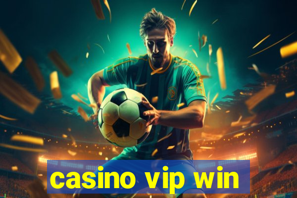 casino vip win