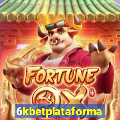 6kbetplataforma