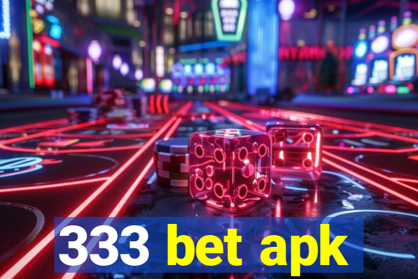 333 bet apk