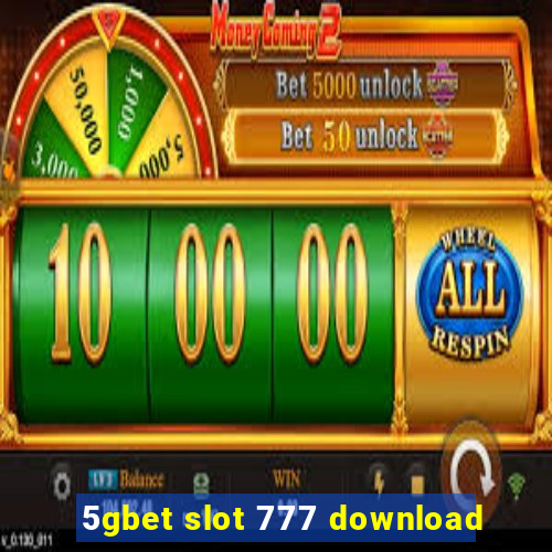 5gbet slot 777 download