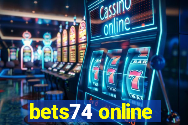 bets74 online