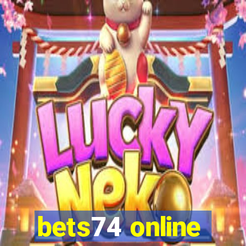 bets74 online