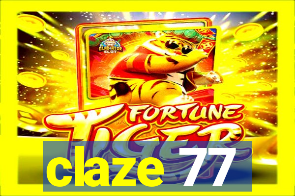 claze 77