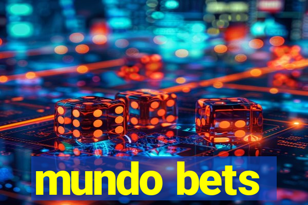 mundo bets