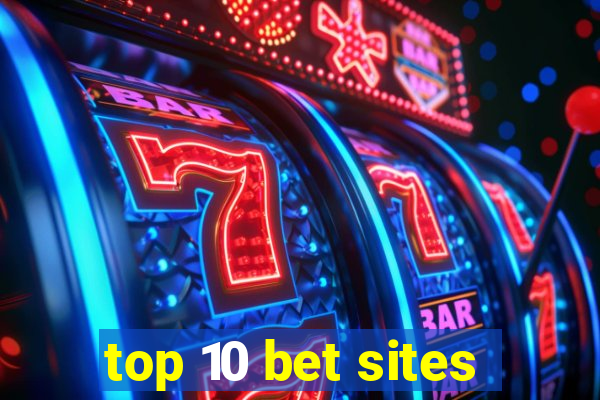 top 10 bet sites