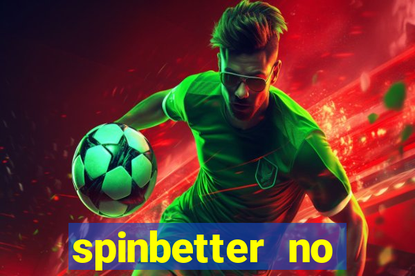 spinbetter no deposit bonus