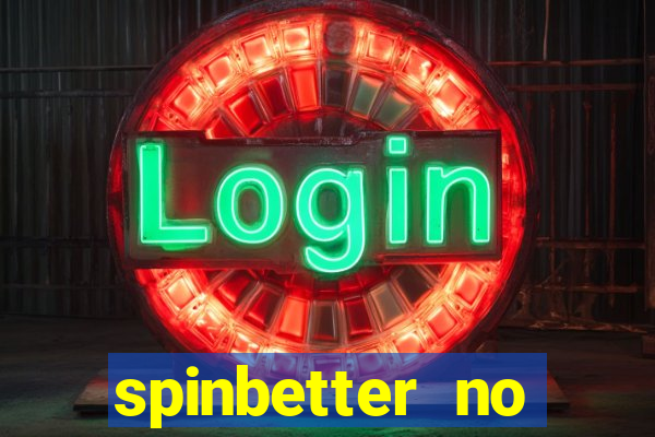 spinbetter no deposit bonus