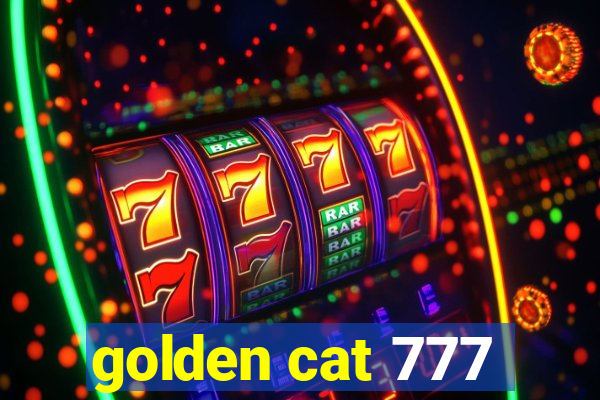 golden cat 777