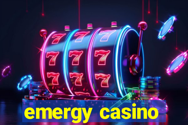 emergy casino