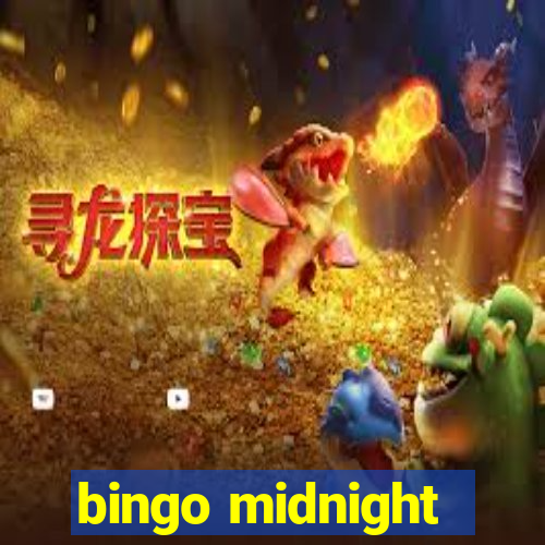 bingo midnight