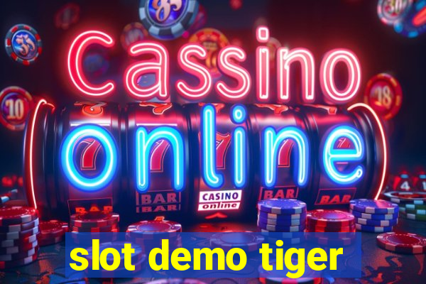 slot demo tiger