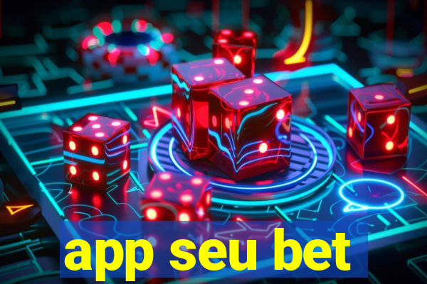 app seu bet