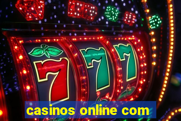 casinos online com