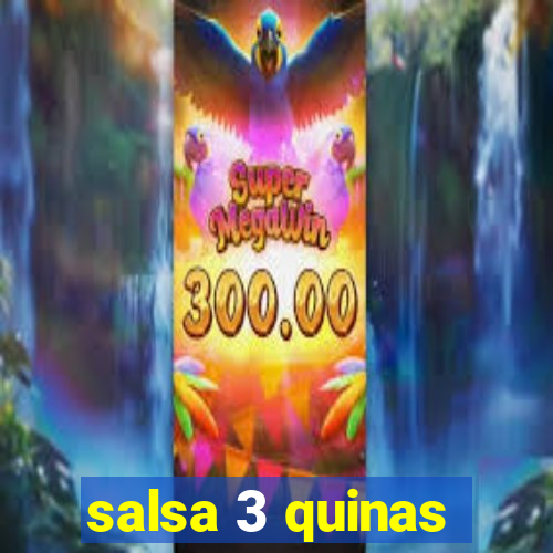 salsa 3 quinas