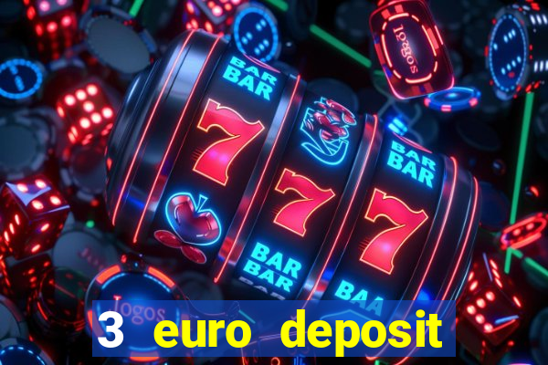 3 euro deposit casino ireland