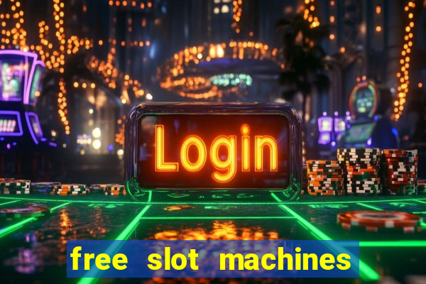 free slot machines with bonus