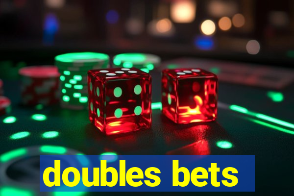 doubles bets