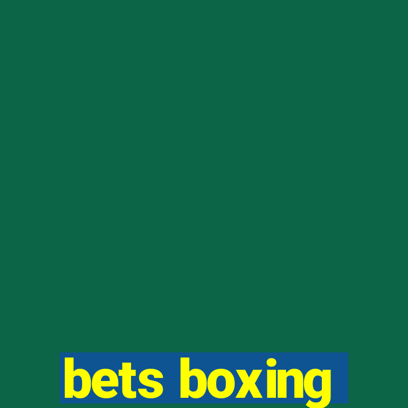 bets boxing