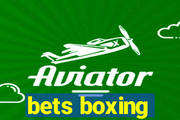 bets boxing