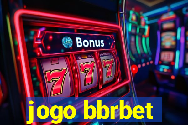 jogo bbrbet