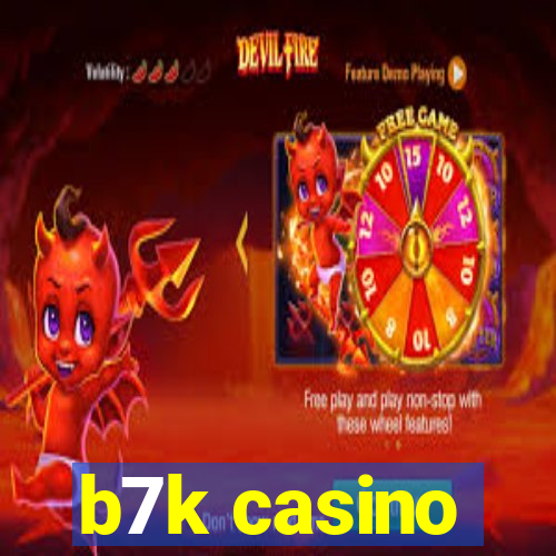 b7k casino