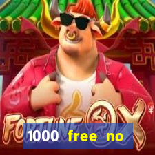 1000 free no deposit casino