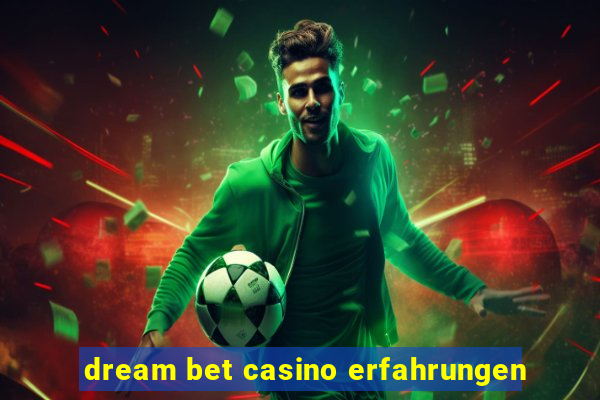 dream bet casino erfahrungen