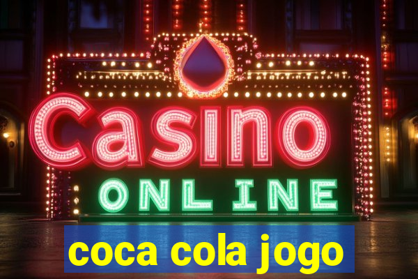 coca cola jogo