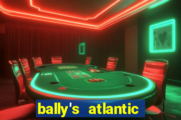 bally's atlantic city hotel & casino