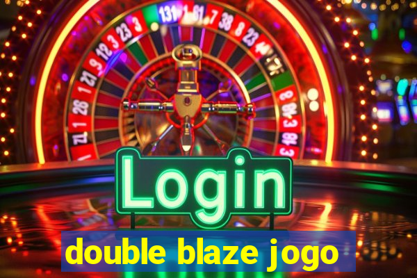 double blaze jogo