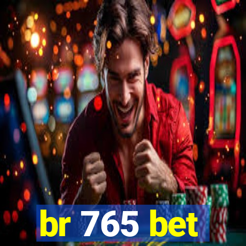 br 765 bet