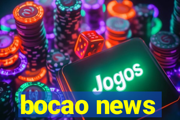 bocao news