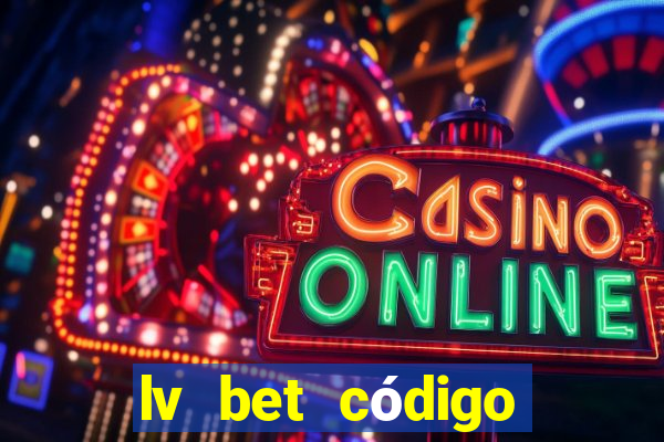 lv bet código promocional 50 reais