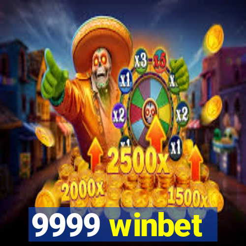 9999 winbet