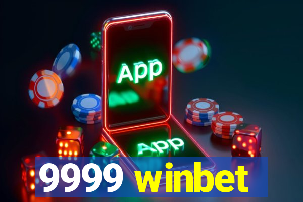 9999 winbet